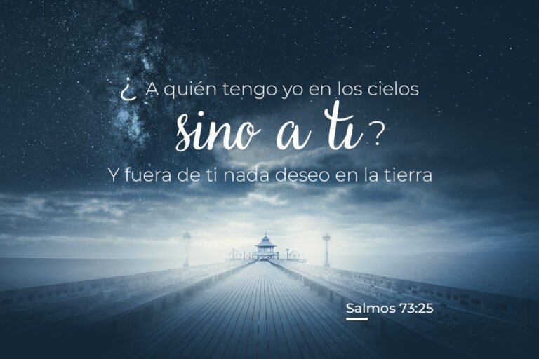 A quién tengo yo en los cielos según la Biblia y su significado 5 A quién tengo yo en los cielos según la Biblia y su significado