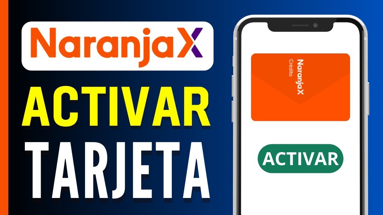 como puedo activar mi tarjeta naranja sin utilizar la app