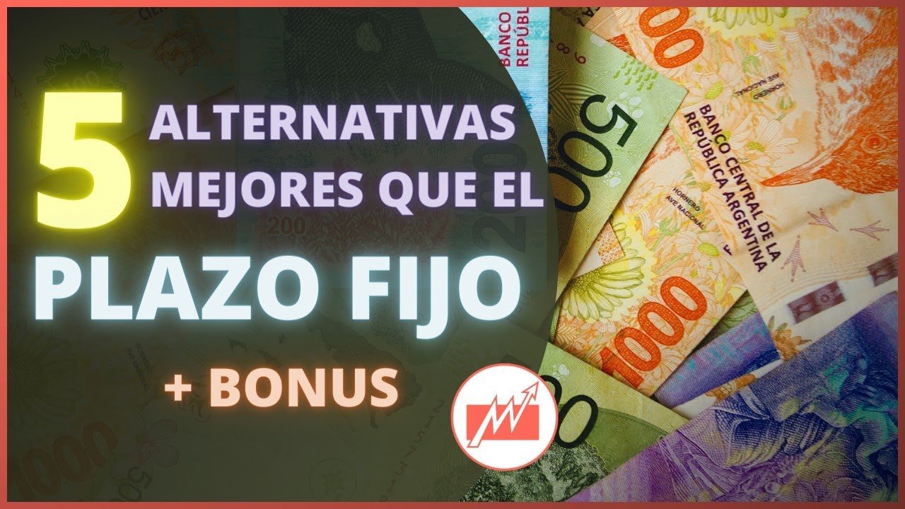 Cuáles son las mejores alternativas al plazo fijo en Argentina 1 cuales son las mejores alternativas al plazo fijo en argentina
