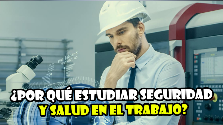 Por qué es importante estudiar seguridad e higiene laboral