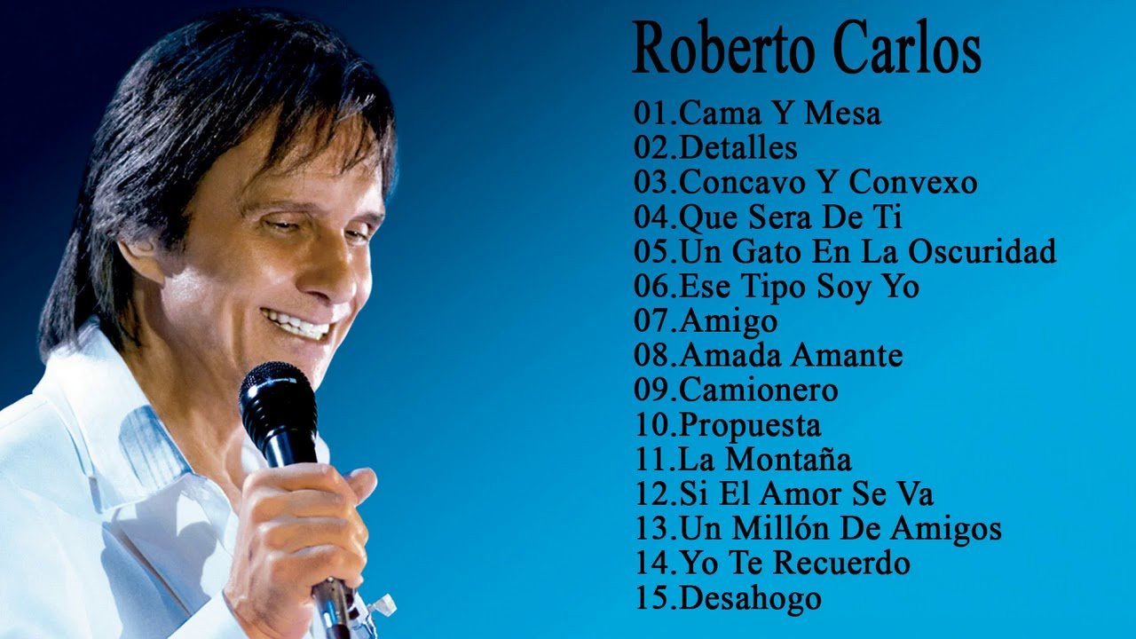 Qué canciones de Roberto Carlos puedo encontrar en YouTube 1 que canciones de roberto carlos puedo encontrar en youtube