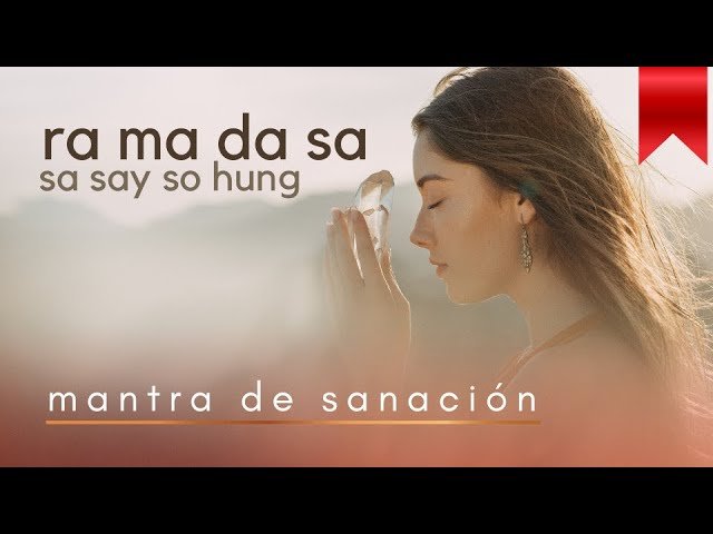 Qué significa el mantra «Ra Ma Da Sa Sa Say So Hung» y sus beneficios