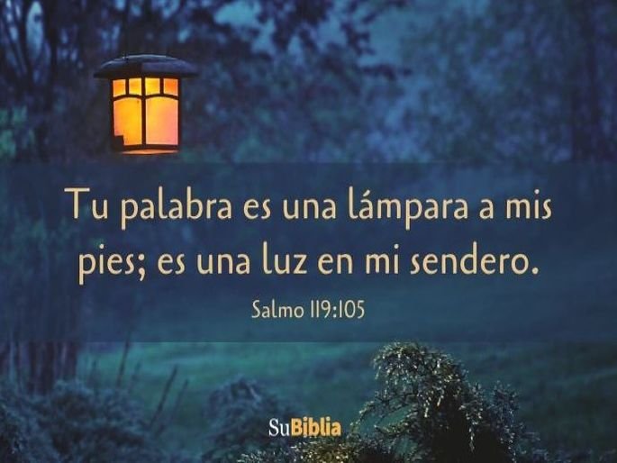 Qué significa «Lámpara es a mis pies tu palabra» en la Biblia