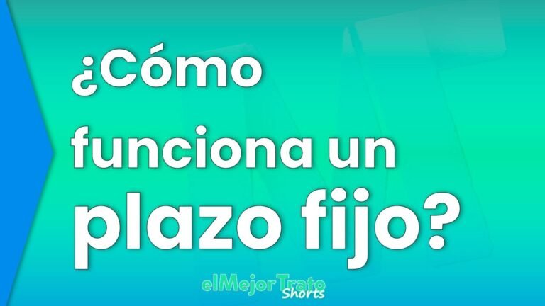Qué Significa Plazo Fijo y Cómo Funciona en Argentina